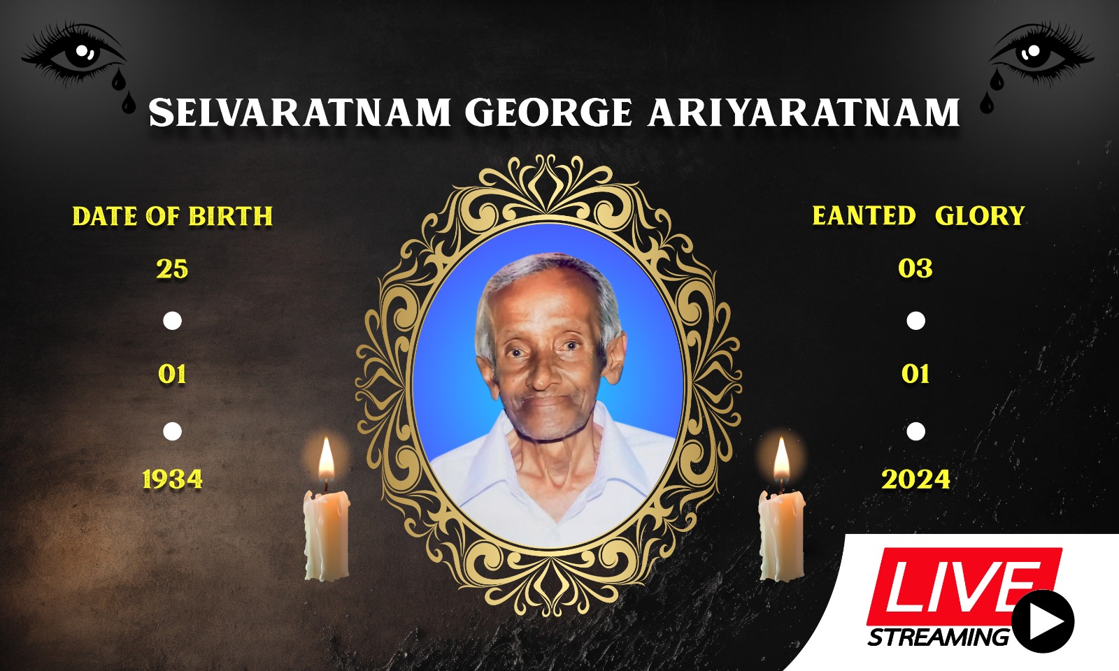 live Album இறுதியாத்திரை - SELVARATNAM GEORGE ARIYARATNAM